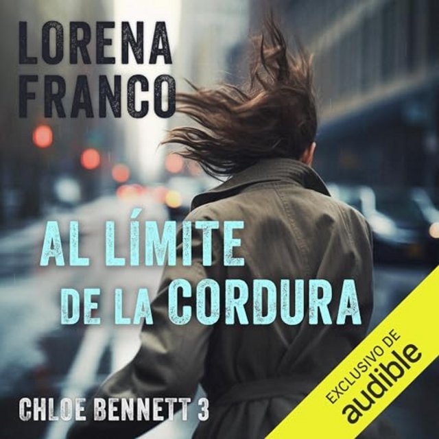 Al l mite de la cordura - Al límite de la cordura - Lorena Franco - Narración multidoblaje