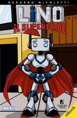 Gerardo Nicoletti – Lino il supereroe (2026)