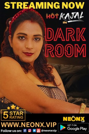 Dark Room (2023) Hindi | x264 WEB-DL | 1080p | 720p | 480p | NeonX Short Films | Download | Watch Online