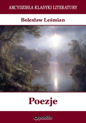 Poezje - Bolesław Leśmian