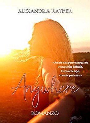 Alexandra Rather - Anywhere. Il posto del cuore (2019)