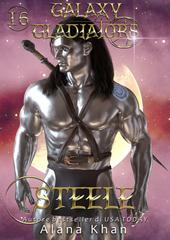 Alana Khan – Gladiatori della Galassia Vol. 16. Steele (2026)