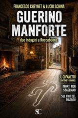 Lucio Schina, Francesco Cheynet – Guerino Manforte. Due indagini a Roccabuona (2026)