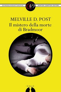 Melville D. Post - Il mistero della morte di Bradmoor (2013)
