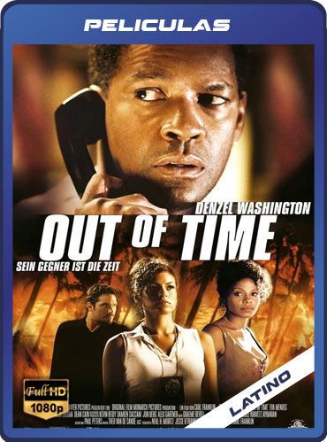 Tiempo Limite (Out of Time) [2003] Latino HD [1080P] [GD] [MG]