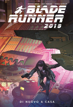 Blade Runner 2019 03 - Di nuovo a casa (2021)