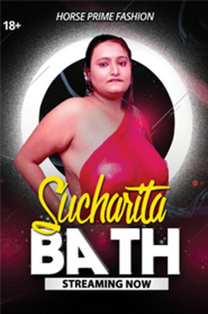 18+ Sucharita Bath (2021) HorsePrime Originals Hot Video 720p HDRip 100MB Download