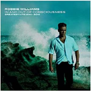 Robbie Williams - In And Out Of Consciousness: Greatest Hits 1990 - 2010 (2010) .mp3 - 320 kbps