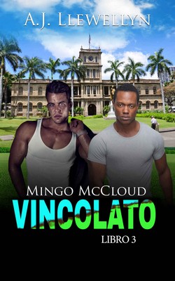 A.J. Llewellyn - Mingo McCloud vol.3. Vincolato (2018)