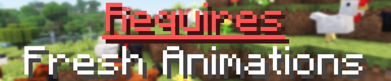 Requires Fresh Animations