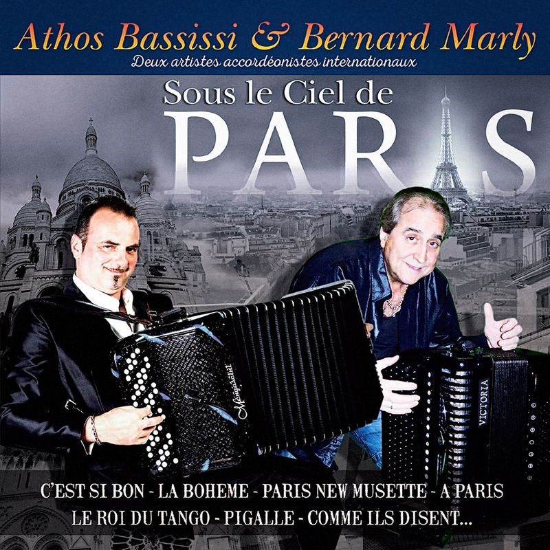 Athos Bassissi Con Bernard Marly - Sous le ciel de Paris (Album, La Gagneraie, 2016) mp3 320 Kbps