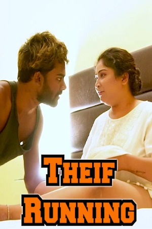 Theif Running (2023) Hindi | x264 WEB-DL | 1080p | 720p | 480p | UnRated Short Films | Download | Watch Online