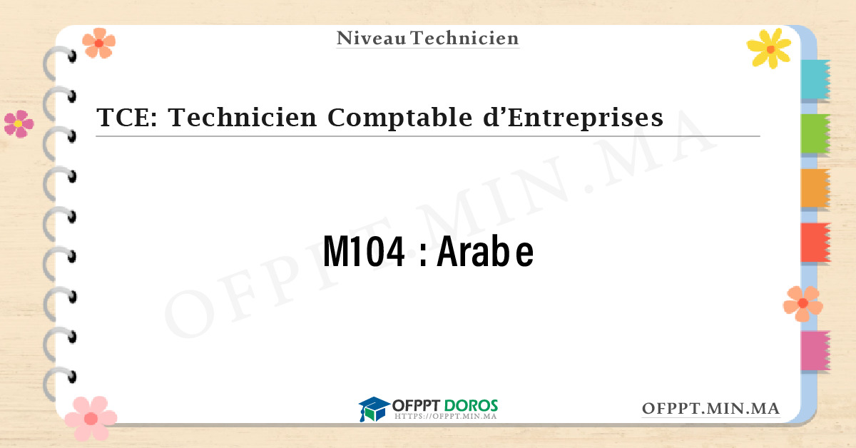 Sommaire détaillé du cours Arabe M104 OFPPT - Structure du module