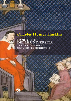 Charles Homer Haskins - L'origine delle università (2025)