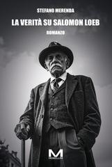 Stefano Merenda – La verità su Salomon Loeb (2026)