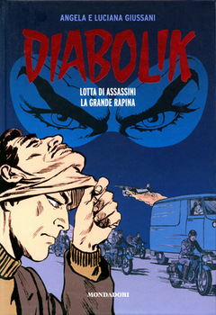 Diabolik Gli anni del terrore 33 - Lotta di assassini - La grande rapina (2012)