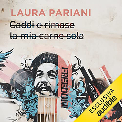 Laura Pariani - Caddi e rimase la mia carne sola (2022) (mp3 - 128 kbps)