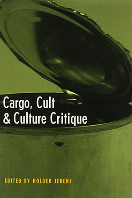 Cargo, Cult, and Culture Critique