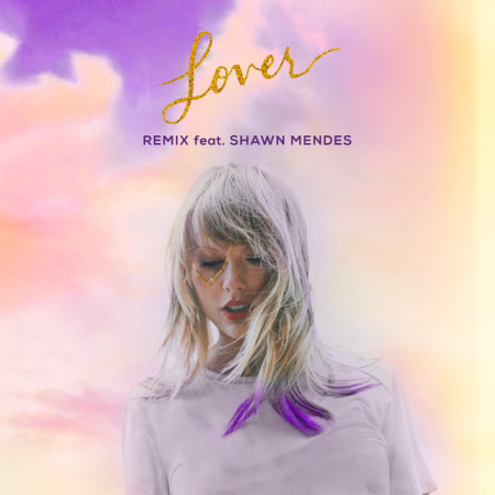 4c1bbf14 2e16 4f09 a5c1 a8d9888f6c68 - Taylor Swift Ft. Shawn Mendes - Lover (Remix) [single] (2019)