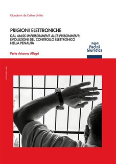 Perla Arianna Allegri - Prigioni elettroniche (2024)