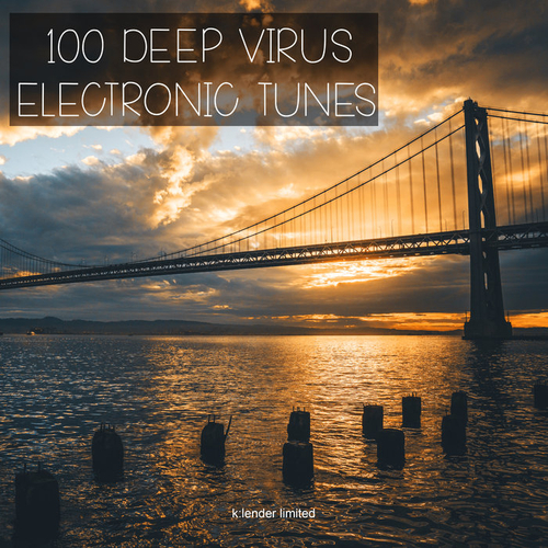 VA - 100 Deep Virus Electronic Tunes (2020) mp3 320 Kbps