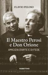 Flavio Peloso – Il maestro Perosi e don Orione (2026)