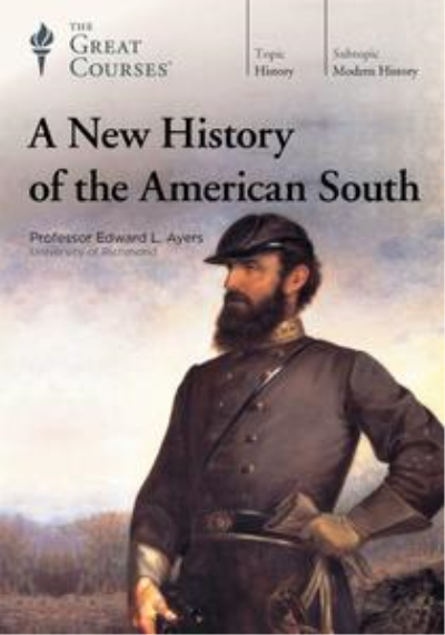 A New History of the American South - The Great Courses