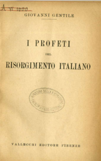 Giovanni Gentile - I profeti del risorgimento italiano (1923)