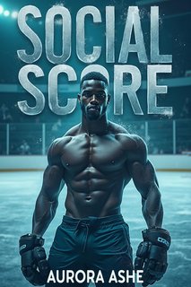 Aurora Ashe -  La Serie dei Power Play 5. Social Score (2024)