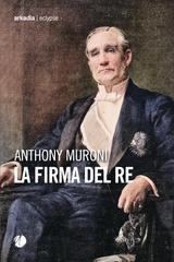Anthony Muroni – La firma del re (2026)