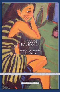 Marlen Haushofer - Noi e la morte di Stella (2024)
