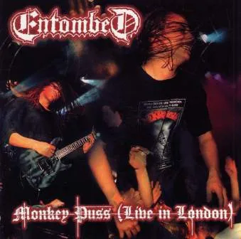 [Image: entombed-monkey-puss-live-in-london-Cover-Art.webp]