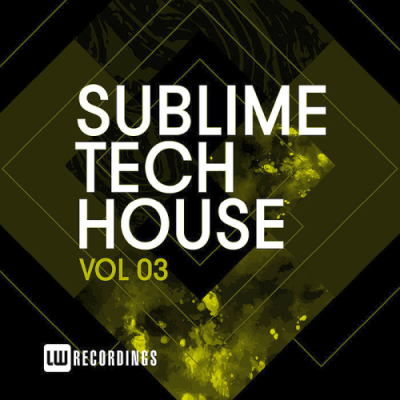 VA - Sublime Tech House Vol. 03 (2019)