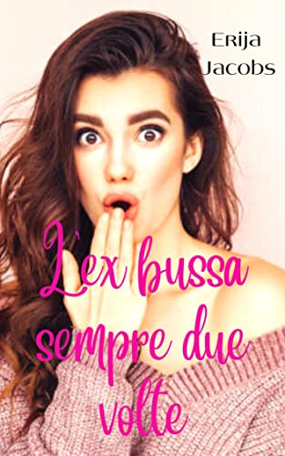 Erija Jacobs - L'ex bussa sempre due volte (2022)