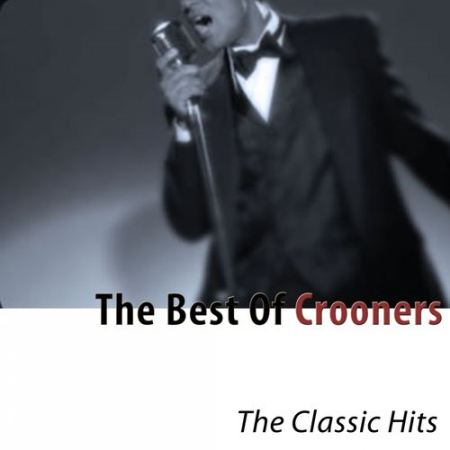 VA   The Best of Crooners (The Classic Hits) (2014)