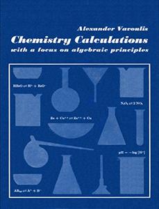 Chemistry Calculations - with a focus on algebraic principles