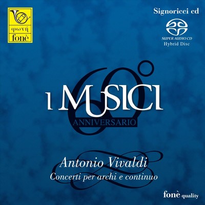 I Musici - Antonio Vivaldi: Concerti per archi e continuo (2011) [Hi-Res SACD Rip]