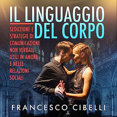 Francesco Cibelli - Il linguaggio del corpo (2023) (mp3 - 128 kbps)