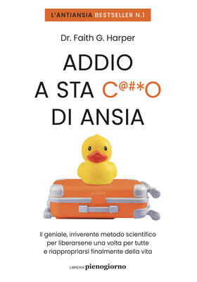 Faith G. Harper - Addio a sta c***o di ansia (2026)