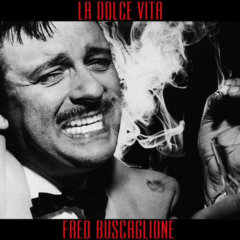 Fred Buscaglione - La Dolce Vita: Fred Buscaglione [Album] (2018) .mp3 -320 Kbps