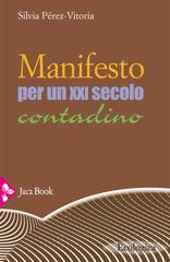 Silvia Pérez-Vitoria – Manifesto per un XXI secolo contadino (2020)