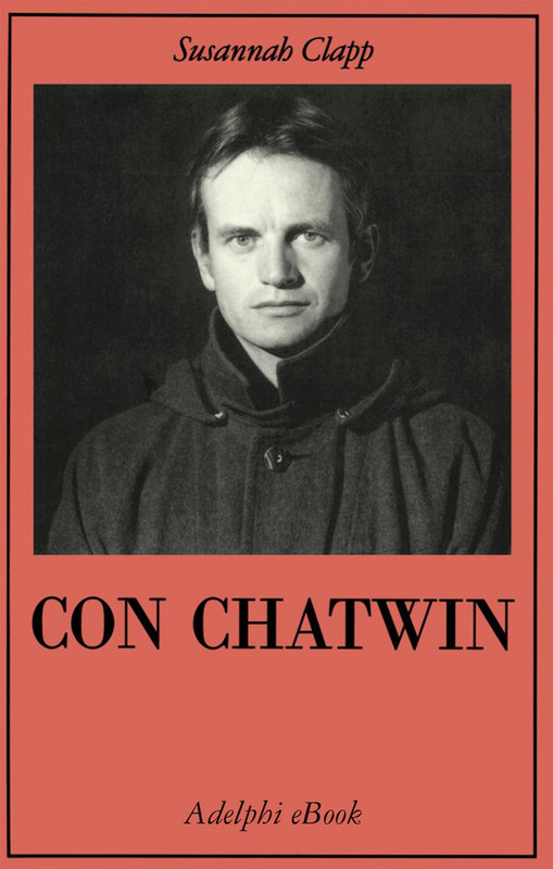 Susannah Clapp – Con Chatwin (2021) Susannah Clapp – Con Chatwin (2021)