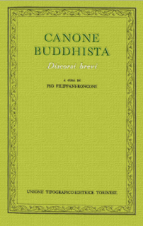 AA.VV. (a cura di Eugenio Frola) - Canone Buddhista. Discorsi brevi (1976)