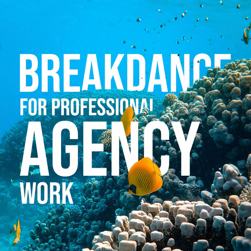 Almost Inevitable - Breakdance for Professional Agency Work