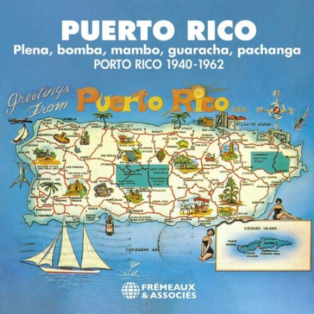 7dc0e3c9 a627 43bf 98ea ada27edfec35 - VA - Puerto Rico, 1940-1962 - Plena, Bomba, Mambo, Guaracha, Pachanga (2022)