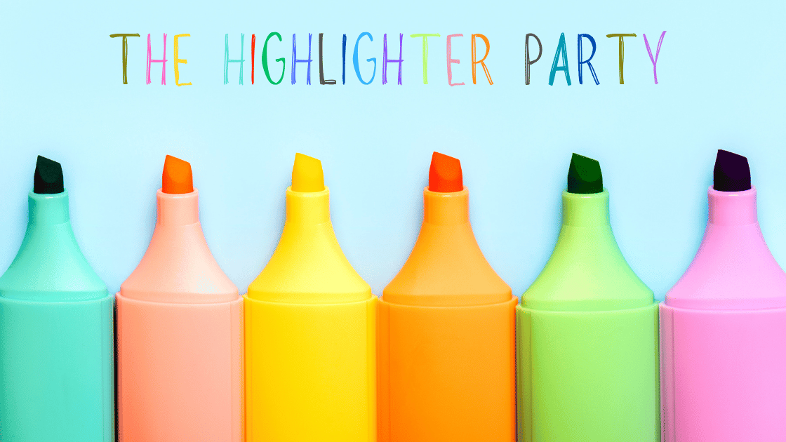 The Highlighter Party