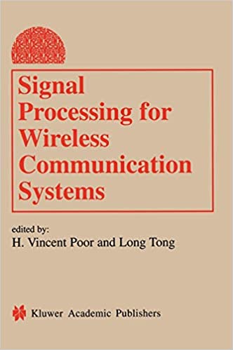 Signal Processing for Wireless Communication Systems (Information Technology: Transmission, Proce...