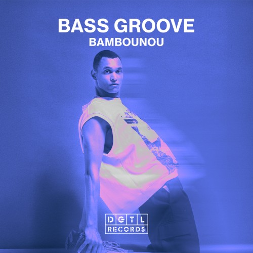 Bambounou-The-Bass-Groove-DGTL056-SINGLE