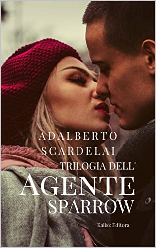 Adalberto Scardelai - Trilogia dell´Agente Sparrow (2022)