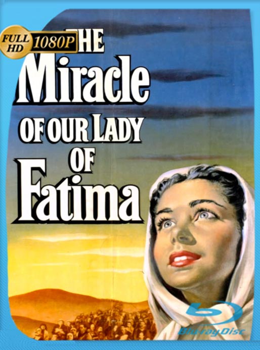 El Mensaje De Fátima (1952) BRRIP HD 1080p Latino [GoogleDrive]